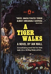 A Tiger Walks (Ian Niall)