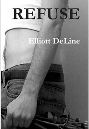 Refuse (Elliott Deline)