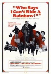 Who Says I Can't Ride a Rainbow (1971)