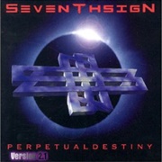 Seventh Sign	- Perpetual Destiny