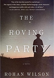 The Roving Party (Rohan Wilson)