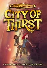 City of Thirst (Carrie Ryan & John Parke Davis)