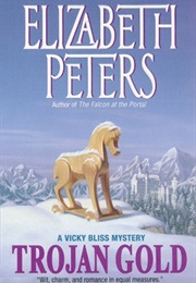 Trojan Gold (Vicky Bliss #4) (Elizabeth Peters)