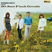 (1979) Throbbing Gristle - 20 Jazz Funk Greats