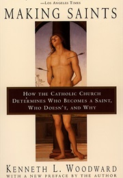 Making Saints (Kenneth L. Woodward)