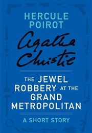 The Jewel Robbery at the Grand Metropolitan (Agatha Christie)