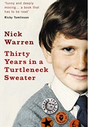 Thirty Years in a Turtleneck Sweater (Nick Warren)