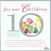 For Our Children: 10th Anniversary Edition