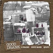 Good Drank - 2 Chainz Ft. Quavo, Gucci Mane
