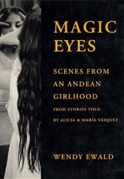 Magic Eyes (Wendy Ewald)
