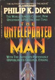 The Unteleported Man
