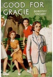 Good for Gracie! (Dorothy Vicary)
