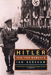 Hitler: 1936-1945: Nemesis (Ian Kershaw)