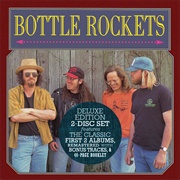 Bottle Rockets - Bottle Rockets