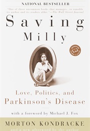 Saving Milly: Love, Politics, and Parkinson's Disease (Morton Kondracke)