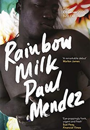Rainbow Milk (Paul Mendez)