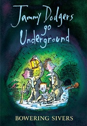 Jammy Dodgers Go Underground (Bowering Sivers)