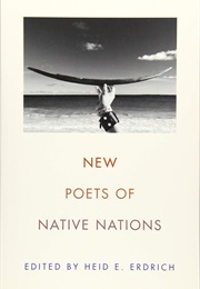 New Poets of Native Nations (Heid E. Erdrich)