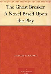 The Ghost Breaker (Charles Goddard and Paul Dickey)