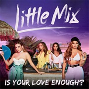 Is Your Love Enough?