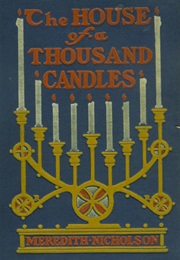 The House of a Thousand Candles (Meredith Nicholson)