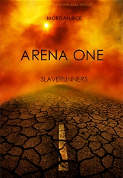 Arena One: Slaverunner (Morgan Rice)