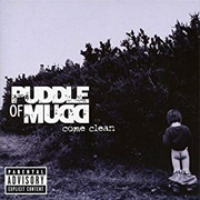 Come Clean - Puddle of Mudd