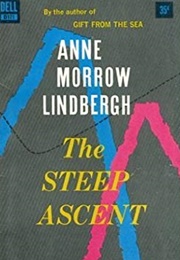 The Steep Ascent (Anne Morrow Lindbergh)