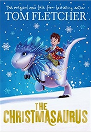 The Christmasaurus (Tom Fletcher)