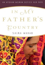 In My Father's Country : An Afghan Woman Defies Her Fate (Saima Wahab)