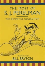The Most of S.J. Perelman (S.J. Perelman)