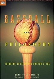 Baseball and Philosophy (Eric Bronson)