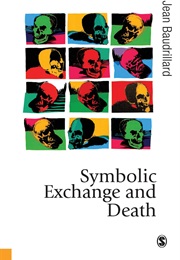 Symbolic Exchange and Death (Jean Baudrillard)