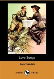 Love Songs (Sarah Teasdale)
