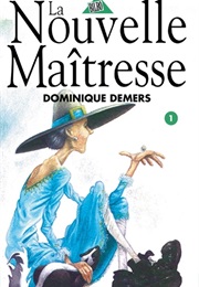 La Nouvelle Maîtresse (Dominique Demers)