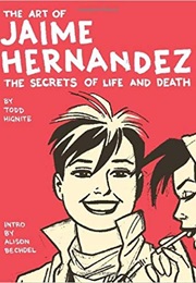 The Art of Jaime Hernandez (Jaime Hernandez)