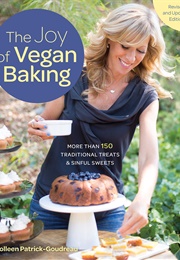 The Joy of Vegan Baking, Revised and Updated Edition (Colleen Patrick-Goudreau)