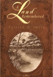 A Land to Remember (Patrick D. Smith)