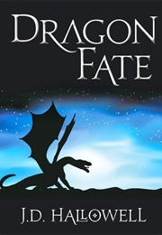 Dragon Fate (J.D. Hallowell)