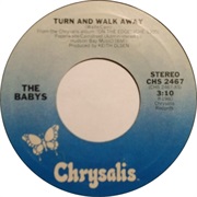 The Babys - Turn and Walk Away