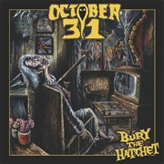 Bury the Hatchet by October 31