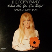 Which Way You Goin' Billy? - Poppy Family