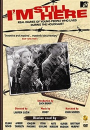I&#39;m Still Here: Real Diaries of People Who Lived During the Holocaust (2005)