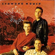 Four Seasons in One Day - Crowded House