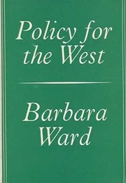 Policy for the West (Barbara Ward)