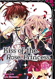 Kiss of the Rose Princess Vol. 1 (Aya Shouoto)