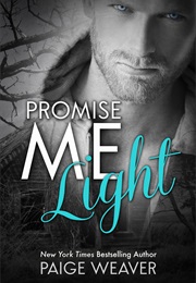 Promise Me Light (Paige Weaver)
