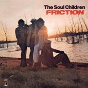 Soul Children - Friction
