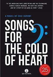 Songs for the Cold of Heart (Eric Dupont)