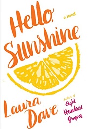 Hello, Sunshine (Laura Dave)